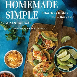 Homemade Simple: Effortless Dishes for a Busy Life