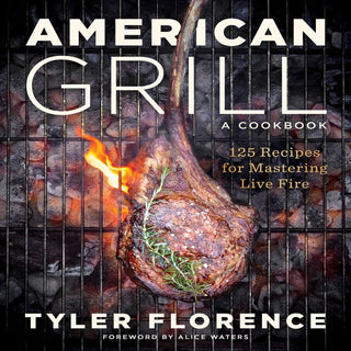 American Grill by Tyler Florence Books - Picayune Cellars & Mercantile