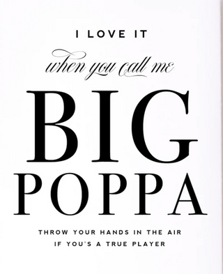 Call Me Big Poppa Card