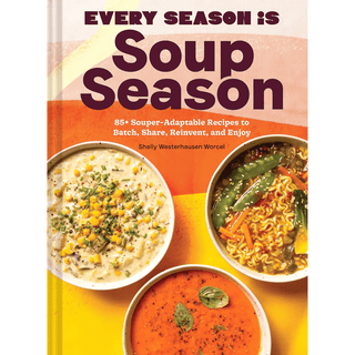 Every Season is Soup Season Cookbook Books - Picayune Cellars & Mercantile