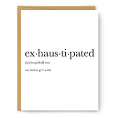 Exhaustipated Definition Everyday Card