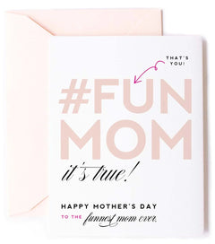 #Fun Mom Mother's Day Card