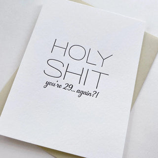 Holy Shit 29 Again Letterpress Birthday Card Cards - Picayune Cellars & Mercantile