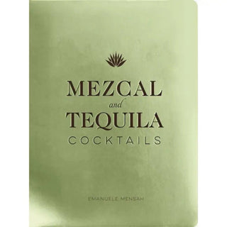 Mezcal and Tequila Cocktails Books - Picayune Cellars & Mercantile