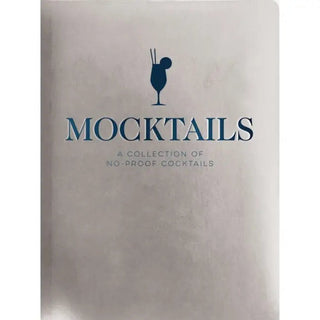 Mocktails: A Collection of Low - Proof, No - Proof Cocktails Books - Picayune Cellars & Mercantile