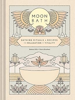 Moon Bath: Bathing Rituals and Recipes Books - Picayune Cellars & Mercantile