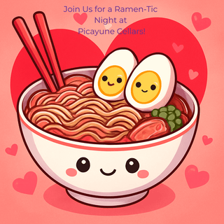 Ramen - Tic Valentine's Day Dinner! Prepared Foods - Picayune Cellars & Mercantile