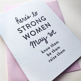 Strong Women Letterpress Friendship Card Cards - Picayune Cellars & Mercantile