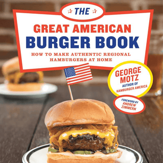 The Great American Burger Book: How to Make Authentic Regional Hamburgers at Home Books - Picayune Cellars & Mercantile