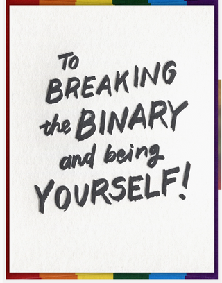 "Breaking the Binary" Pride Card