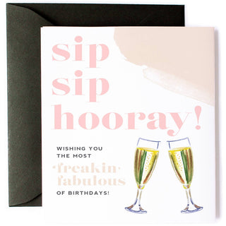 "Sip Sip Hooray" Birthday Card